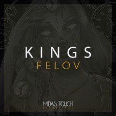 Midas Touch presents KINGS VII - Felov