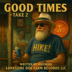 GOOD TIMES – TAKE 2