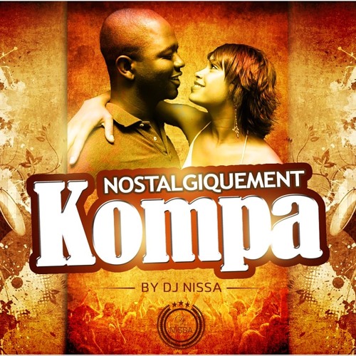 NOSTALGIQUEMENT KOMPA BY DJ NISSA