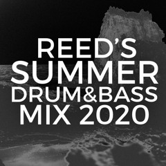 REED'S SUMMER DRUM&BASS MIX [2020]