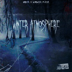 WINTER ATMOSPHERE w/ Wxrwsx Playa (OUT ON ALL PLATFORMS)