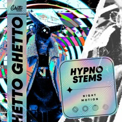 Night Motion - Hypno Stems