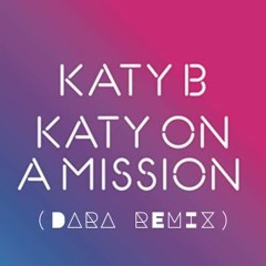 Katy On A Mission (DARA Remix)
