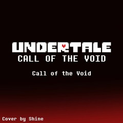 UNDERTALE: CALL OF THE VOID: Call of the Void (Cover)