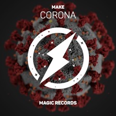 Make - Corona (Magic Free Release)