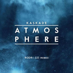 Kaskade - Atmosphere (Rodri_go remix)Free Download