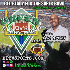 Green Ov'r Everything: Getting Ready for the Super Bowl: Guest OJ Spivey