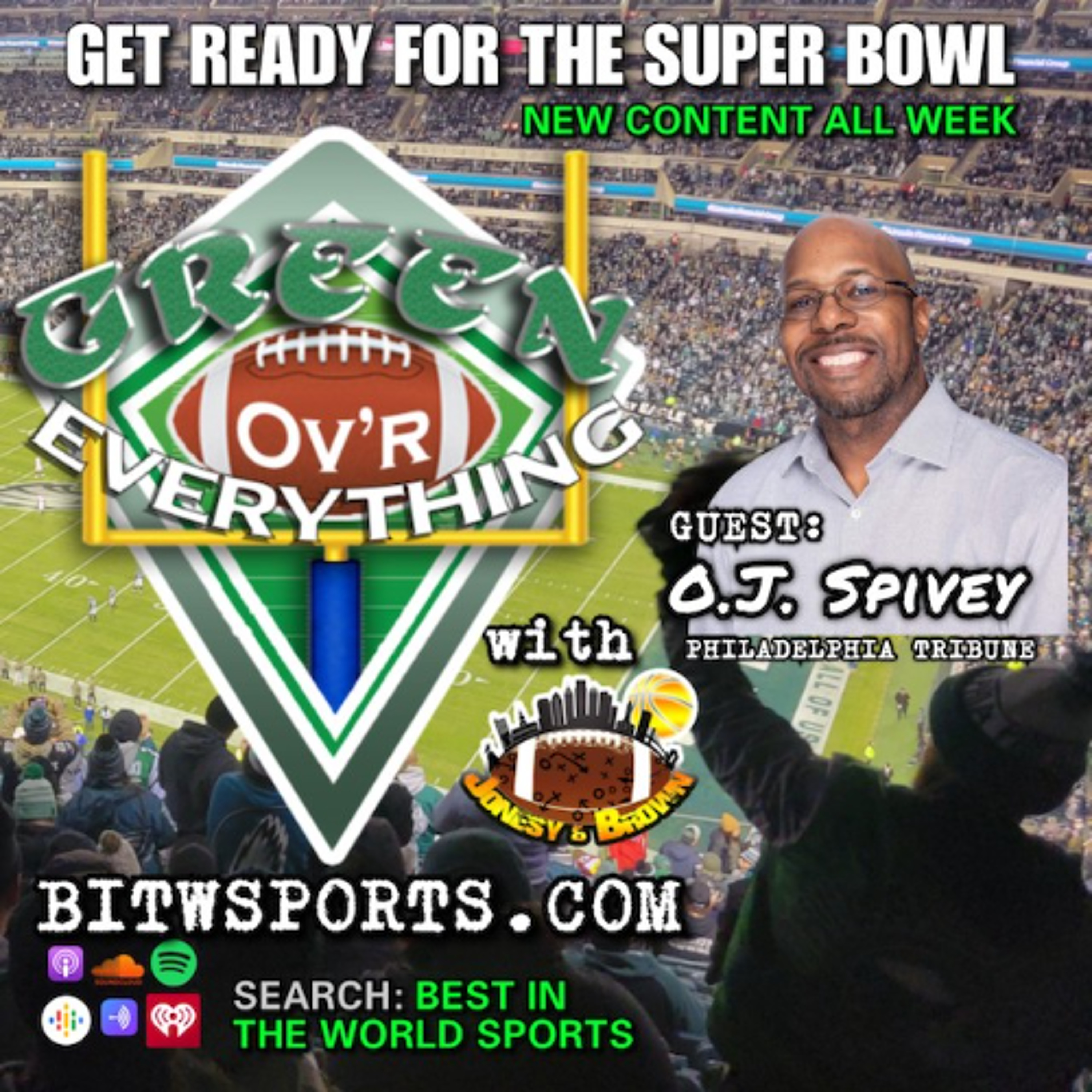 Green Ov'r Everything: Getting Ready for the Super Bowl: Guest OJ Spivey episode artwork