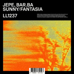 LL1237 - Jepe, Bar.ba - Sunny / Fantasia