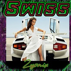 Swiss - 🏎️ Zypnix 🏎️ (190B myrone tribute)