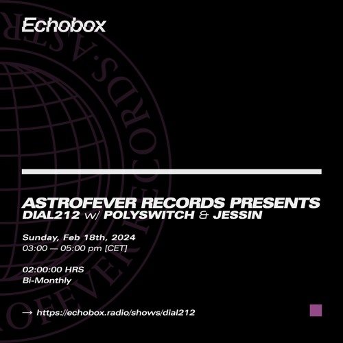 DIAL212 w/ Polyswitch & Jessin @ Echobox Radio (18-02-2024)