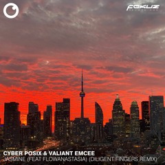 Cyber Posix And Valiant Emcee - Jasmine (Feat. Flowanastasia) (Diligent Fingers Remix)