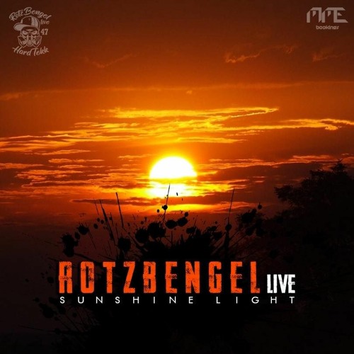 RotzBengel Live - Sunshine Light