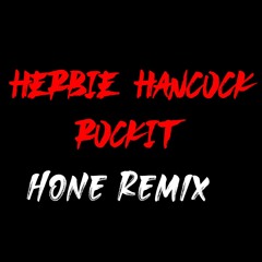 Herbie Hancock - Rockit (Hone Remix) [Free Download]