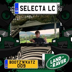 Bootz'N'Katz 009 - Selecta LC