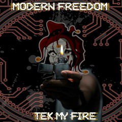 Modern Freedom - Tek my fire - WE ARE CIRKUS TIBRE