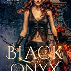 FREE EBOOK 📋 Black Onyx (Black Onyx Academy) Book 1 by  Nikita Parmenter [EPUB KINDL