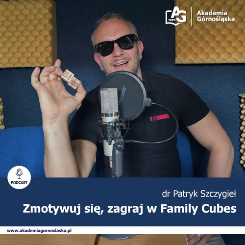 Podcasty AG - Zmotywuj się, zagraj w Family Cubes