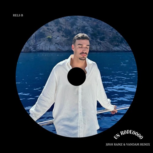 Rels B - Un Rodeoooo (Jøsh Ramz & VANDAM Remix) | *FREE DOWNLOAD*