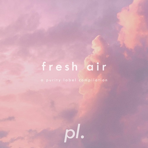 fresh air (out now on spotify!)