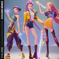 HUNTRIX - GOLDEN [CHILLBIRD RMX] /// FROM KPOP DEMON HUNTERS