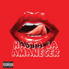 Hasta la amanecer