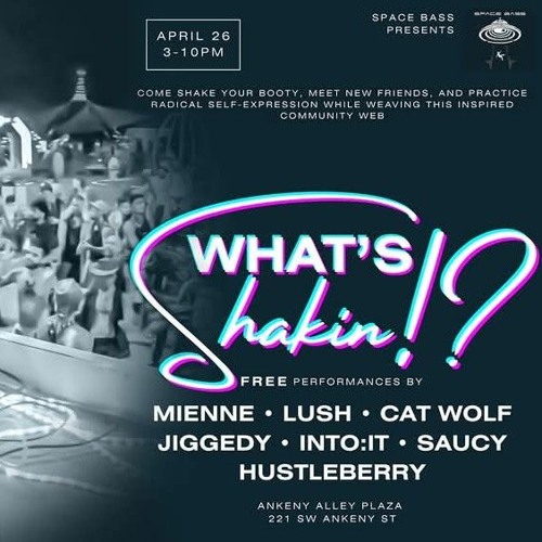 Space Bass Presents: What's Shakin!? 04/26/2025