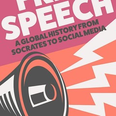 READ ⚡️ DOWNLOAD Free Speech A Global History from Socrates to Social Media