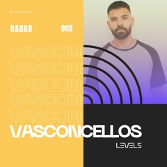 Radar Levels #005 - Vasconcellos