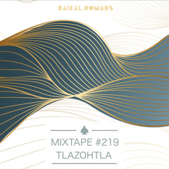 Mixtape #219 by Tlazohtla