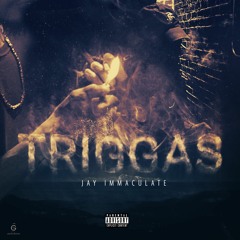 TRIGGAS (prod. Jay Immaculate)