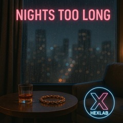 Nights Too Long
