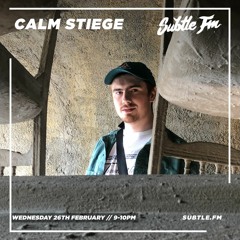 Calm Stiege - Subtle FM - 26/02/2020