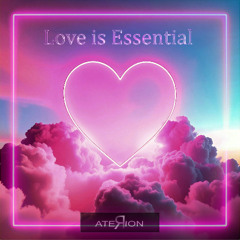 Love is Essential