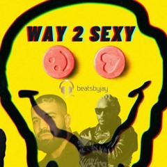 Way 2 Sexy (Pepas)
