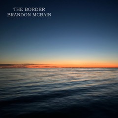 The Border (Extended) - Demo