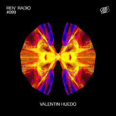 Ren' Radio #099 - Valentin Huedo