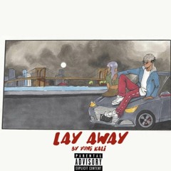 Lay Away(prod.kylejunior)