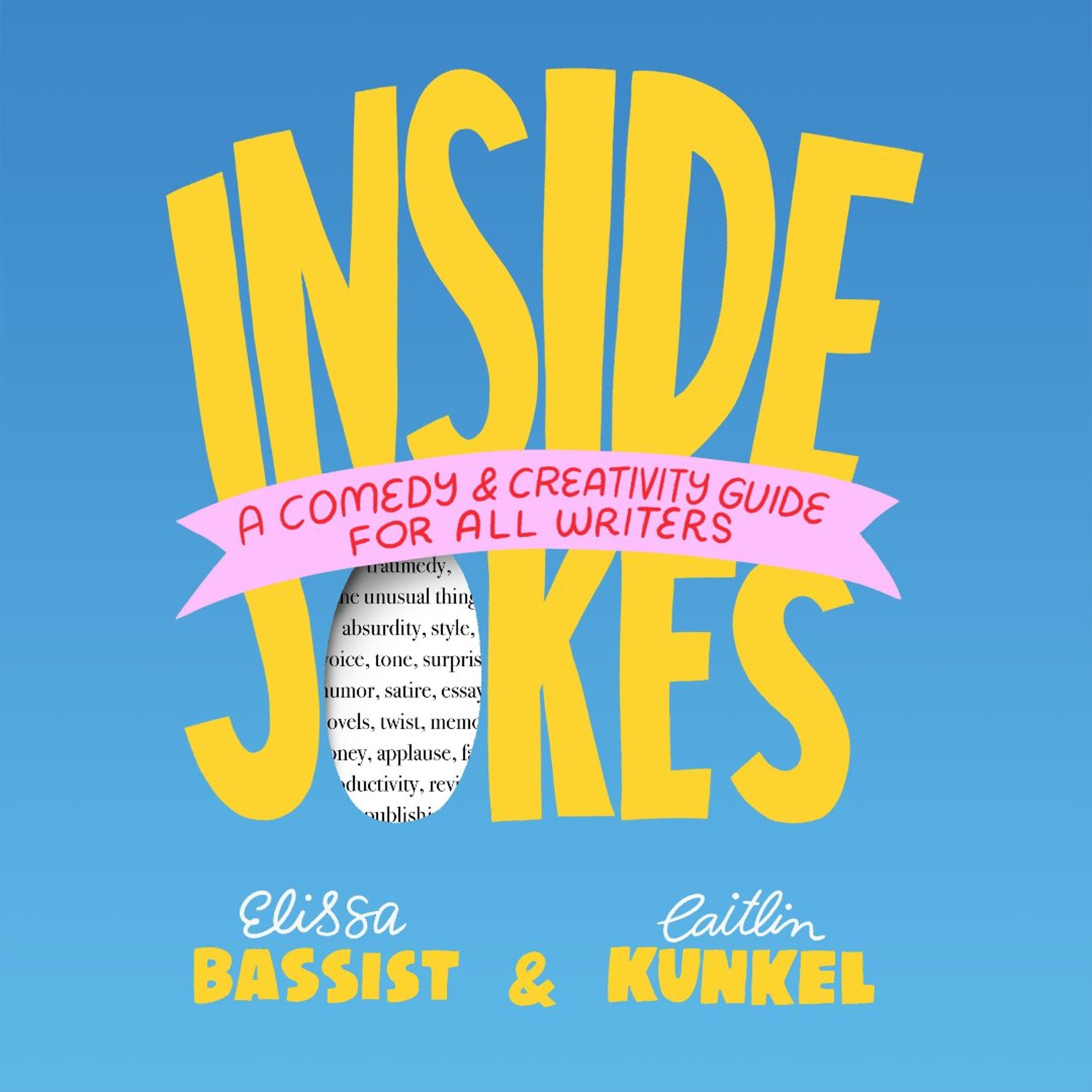 Inside Jokes by Caitlin Kunkel and Elissa Bassist, Read by Elissa Bassist