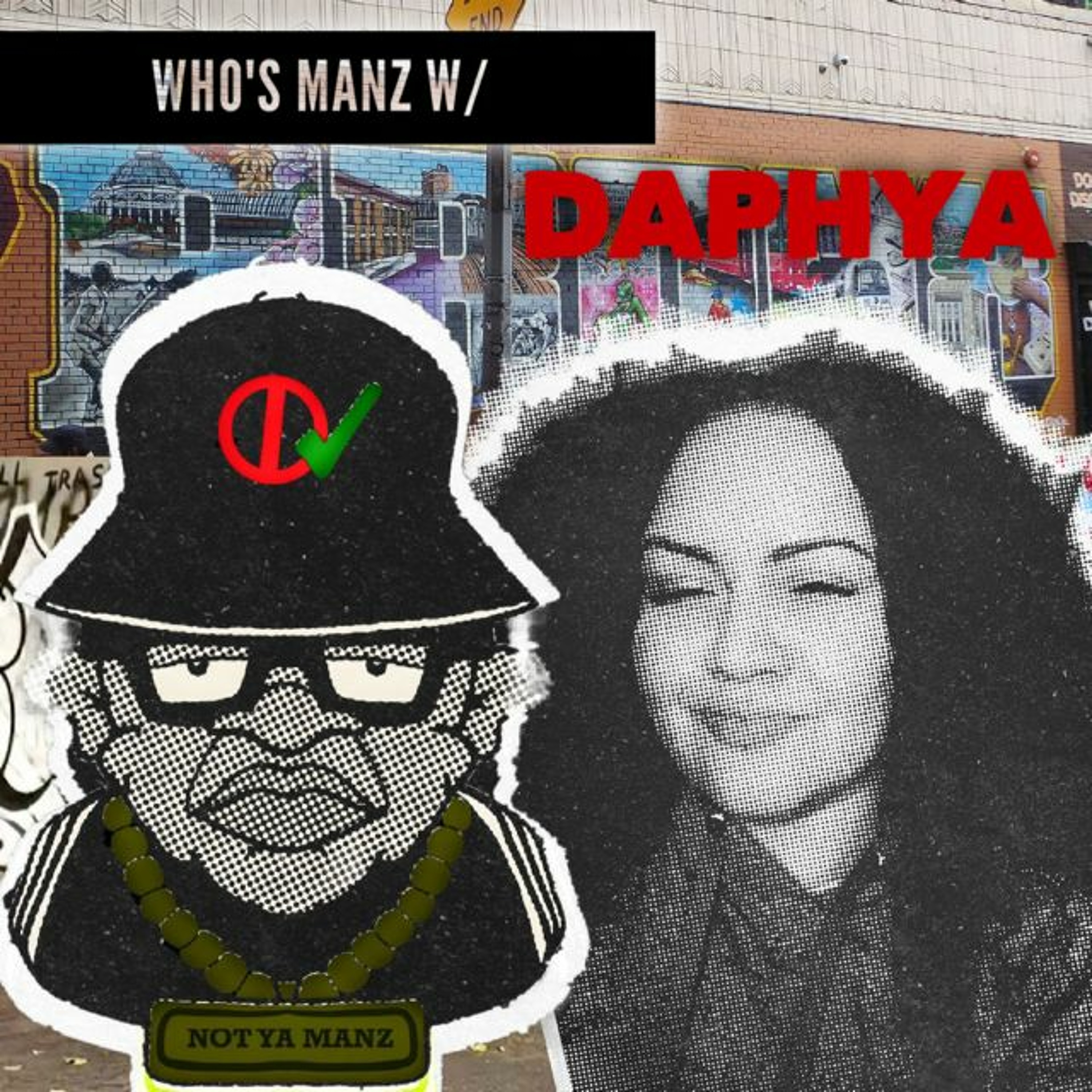 Not Ya Manz Podcast