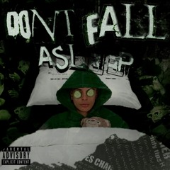Don't Fall Asleep ft Tii