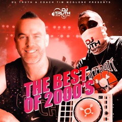 Dj Truth & Coach Tim McGlone Best Of The 2000's pt 1 Mix