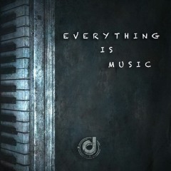 Duton - Everything Is Music