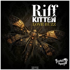 Riff Kitten - Love Buzz