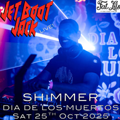 Jet Boot Jack LIVE! @ SHiMMER (Fat Lil's Oxfordshire) 25th October 2025