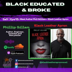 BEB Szn5 Eps 15: Meet Author Phil Gilliam- Black Leather Apron