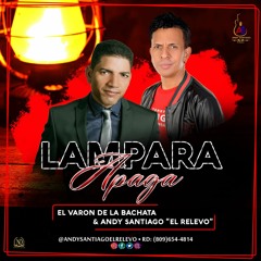 La Lampara Apaga (Feat, El Varon De La Bachata)