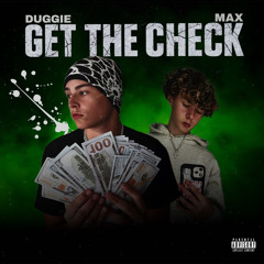 Get The Check (Feat. Max)