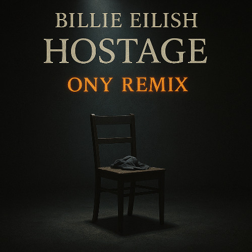 Billie Eilish - Hostage (ONY Remix)