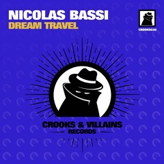 [CROOKS039] Nicolas Bassi - Dream Travel (Original Mix) Preview